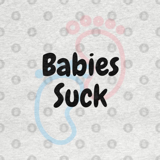 Babies Suck by DennisMcCarson